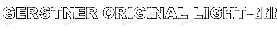 Gerstner Original Light字体转换